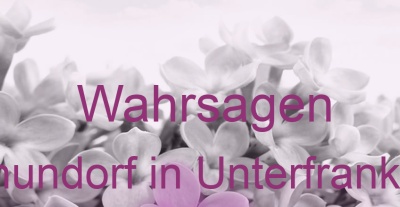 Wahrsagen Thundorf in Unterfranken | Top-Experten für Kartenlegen, Wahrsagen, Hellsehen, Zukunftsdeutung. Wahrsagen Thundorf in Unterfranken | Top-Experten für Kartenlegen, Wahrsagen, Hellsehen, Zukunftsdeutung.
